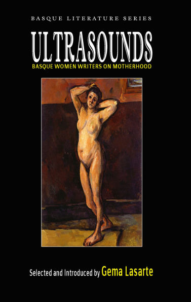 Ultrasounds: Basque Women Writers on Motherhood
