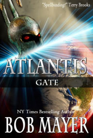 Title: Atlantis Gate, Author: Bob Mayer