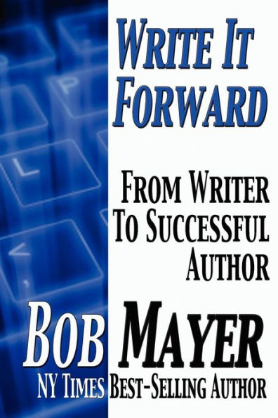 Write It Forward: From Writer to Successful Author