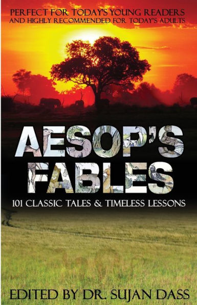 Aesop's Fables: 101 Classic Tales and Timeless Lessons