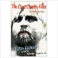 Title: Cross Country Killer: The Glen Rogers Story, Author: Joyce Spizer