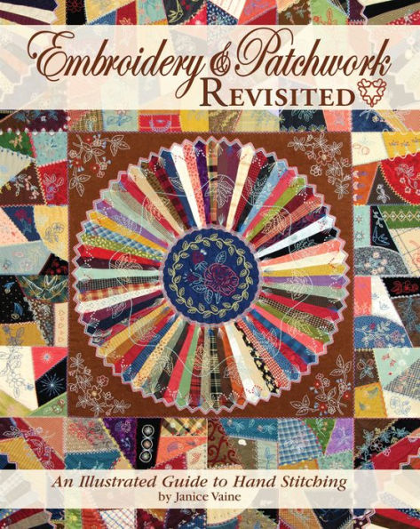 Embroidery & Patchwork Revisited: An Illustrated Guide to Hand Stitching