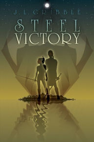 Title: Steel Victory, Author: J L Gribble