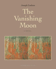 Title: The Vanishing Moon, Author: Joseph Coulson