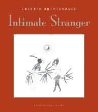 Title: Intimate Stranger, Author: Breyten Breytenbach