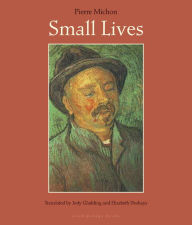 Title: Small Lives, Author: Pierre Michon