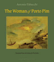 Title: The Woman of Porto Pim, Author: Antonio Tabucchi