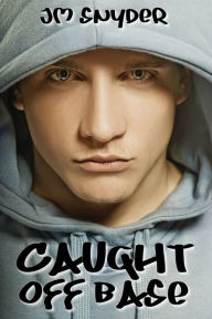 Title: Caught Off Base, Author: J. M. Snyder