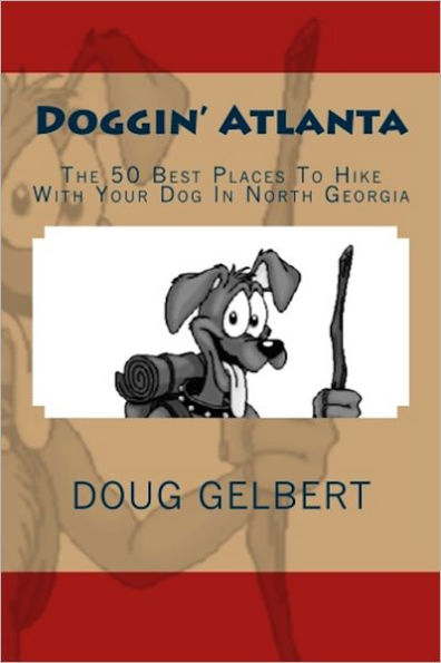 Doggin' Atlanta: The 50 Best Places To Hike With Your Dog In North Georgia