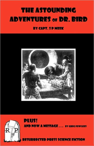 The Astounding Adventures of Dr. Bird