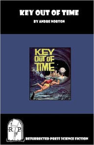 Title: Key Out of Time (Time Traders Series #4), Author: Andre Norton