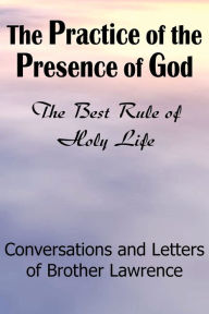 Title: The Practice of the Presence of God, Author: Brother Lawrence