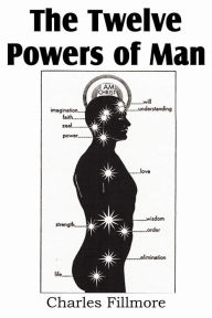 Title: The Twelve Powers of Man, Author: Charles Fillmore