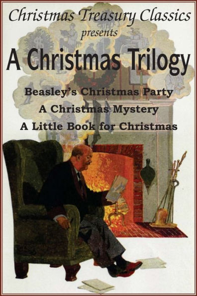 a Christmas Trilogy: Beasley's Story, Little Book for Christmas, Mystery