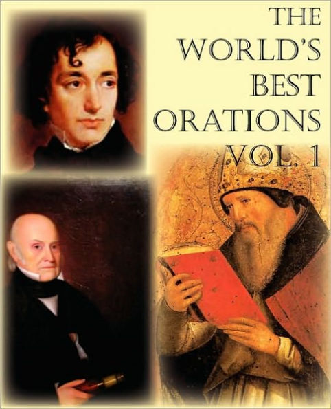 The World's Best Orations, Volume I