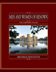 Title: Men and Women of Renown: The Companion Volume, Author: Kent Hesselbein