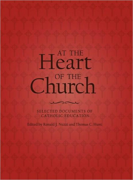 At the Heart of the Church: Selected Documents of Catholic Education