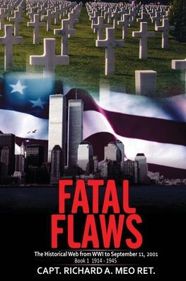 Fatal Flaws: Book 1: 1914 - 1945