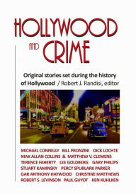 Title: Hollywood and Crime: Original Stories Set During the History of Hollywood, Author: Robert J. Randisi