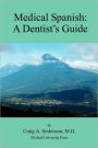 Medical Spanish: A Dental Guide