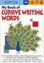My Book of Cursive Writing Words (Kumon Series)