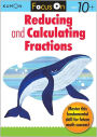 Reducing and Calculating Fractions by Kumon Publishing, Paperback