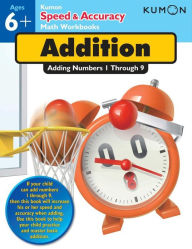 Title: Speed & Accuracy: Adding Numbers 1-9, Author: Kumon Publishing