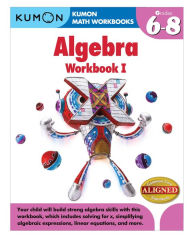 Title: Algebra Workbook I, Author: Kumon Publishing