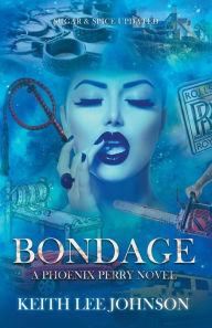 Title: Bondage, Author: Keith Lee Johnson
