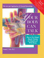 Your Body Can Talk, Revised 2nd Edition: Your Body Can Talk How to Use Simple Muscle Testing for Health and Well-Being