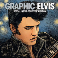 Title: Graphic Elvis Graphic Novel, Volume 1, Author: Elvis Presley