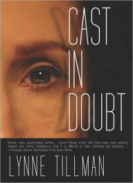 Title: Cast in Doubt, Author: Lynne Tillman