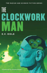 Title: The Clockwork Man, Author: Edwin Vincent Odle
