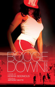 Title: A Boogie Down Story, Author: Keisha Seignious