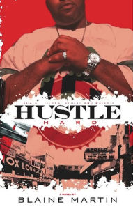 Title: Hustle Hard, Author: Martin Blaine