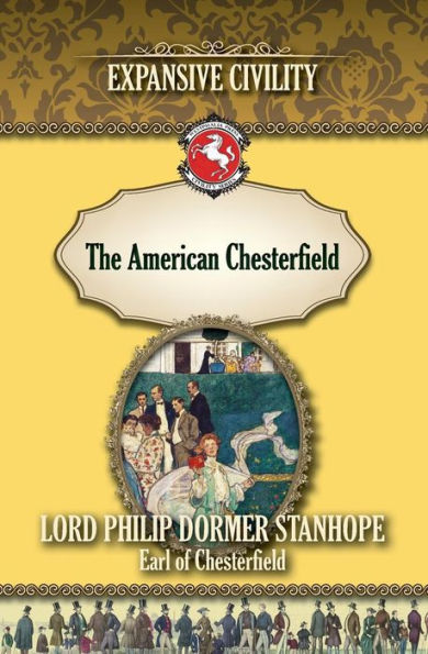 The American Chesterfield: Expansive Civility