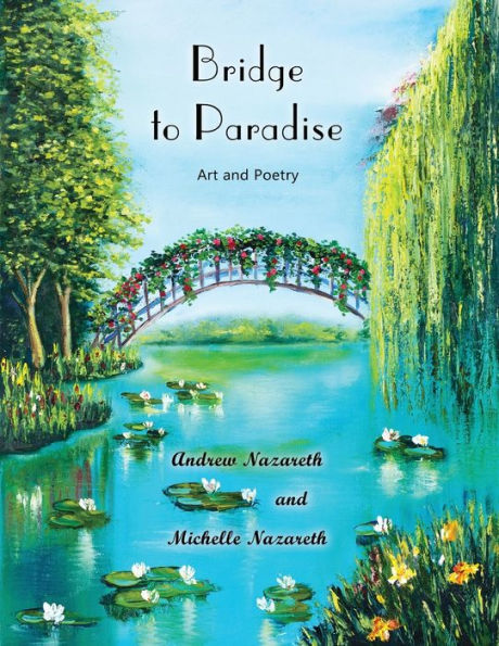 Bridge to Paradise: Art and Poetry