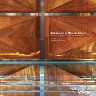 Title: Architecture as Material Culture, Author: Richard Francis-Jones