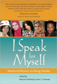 Title: I Speak for Myself: American Women on Being Muslim, Author: Maria M Ebrahimji