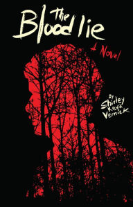 Title: The Blood Lie: A Novel, Author: Shirley Reva Vernick