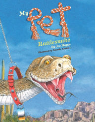 Title: My Pet Rattlesnake, Author: Joe Hayes