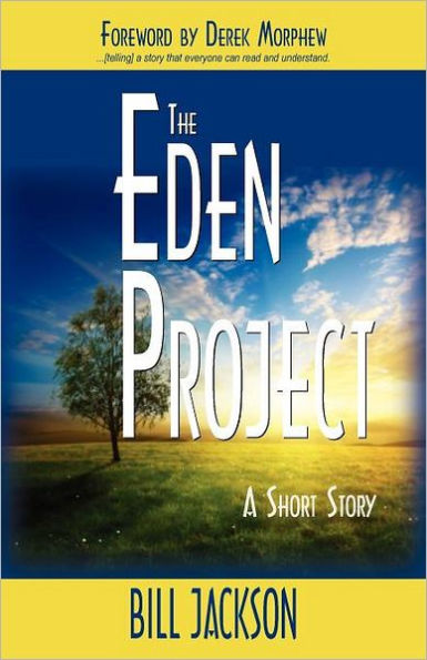 The Eden Project: A Short Story