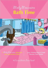 Title: Molly Moccasins -- Bath Time, Author: Victoria Ryan O'Toole
