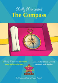 Title: The Compass: Molly Moccasins, Author: Victoria O'Toole