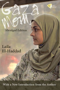 Title: Gaza Mom Abridged Edition, Author: Laila El-Haddad