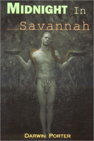 Title: Midnight in Savannah: Sexual Indiscretions in the Deep South, Author: Darwin Porter