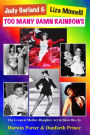 Judy Garland & Liza Minnelli, Too Many Damn Rainbows