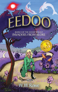 Title: Eedoo: Book II: Invaders From Blore, Author: W. W. Rowe