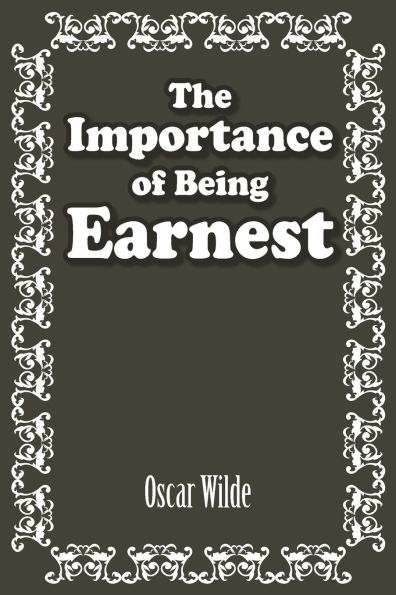 The Importance of Being Earnest