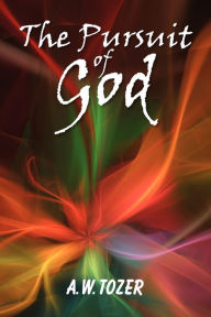 Title: The Pursuit of God, Author: A. W. Tozer